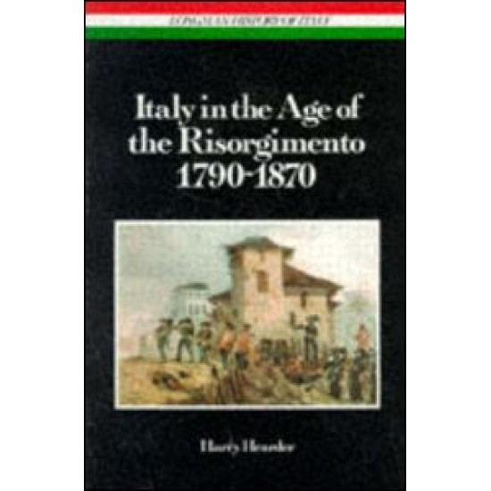 Italy in the Age of the Risorgimento 1790 - 1870