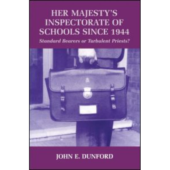 Her Majesty's Inspectorate of Schools Since 1944