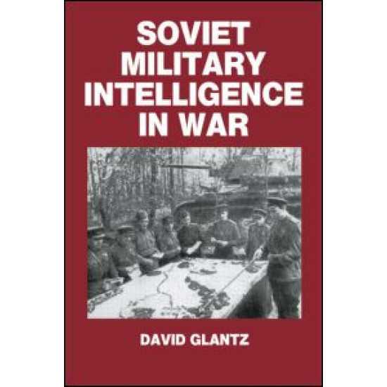 Soviet Military Intelligence in War