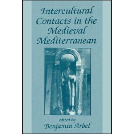 Intercultural Contacts in the Medieval Mediterranean