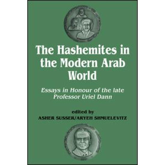 The Hashemites in the Modern Arab World