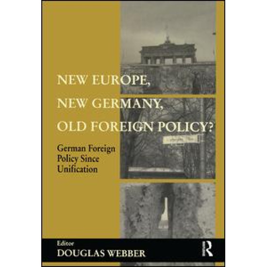 New Europe, New Germany, Old Foreign Policy?