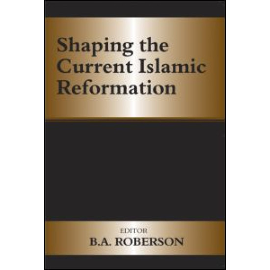 Shaping the Current Islamic Reformation