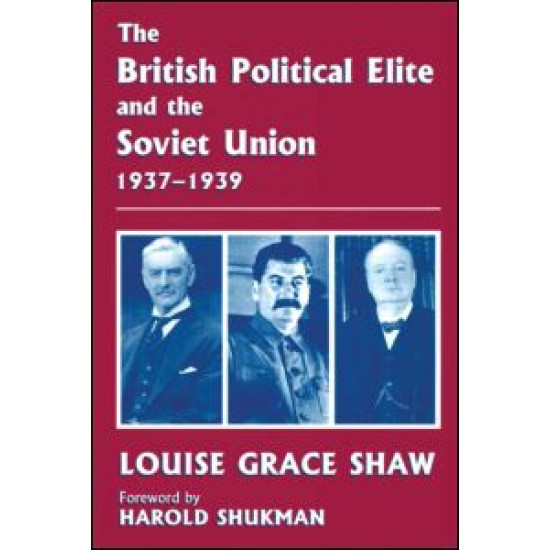 The British Political Elite and the Soviet Union