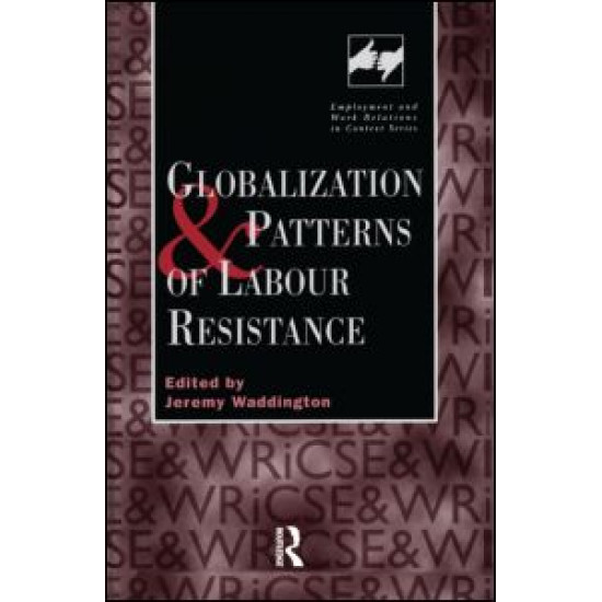 Globalization and Patterns of Labour Resistance