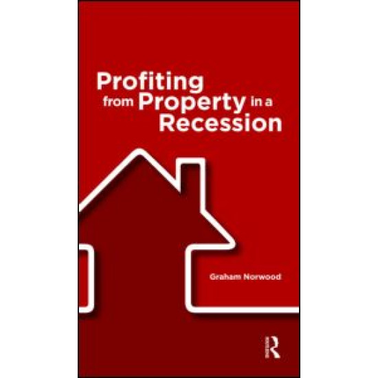 Profiting from Property in a Recession