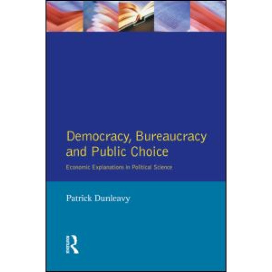 Democracy, Bureaucracy and Public Choice
