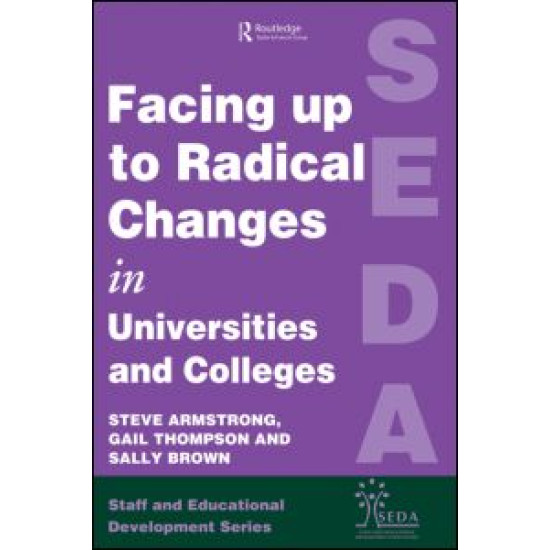 Facing Up to Radical Change in Universities and Colleges