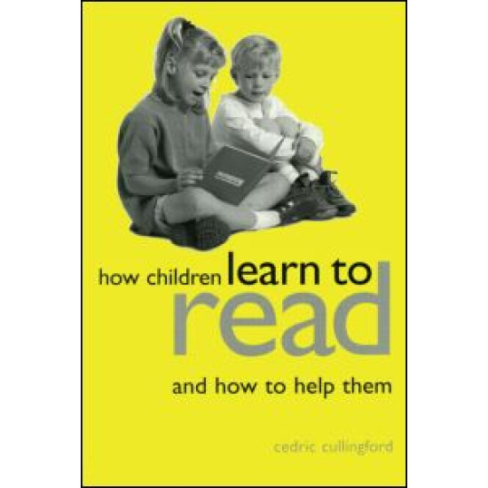 How Children Learn to Read and How to Help Them