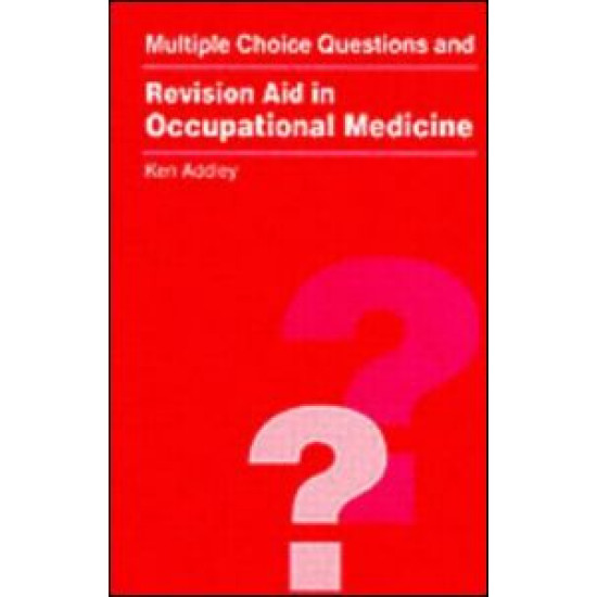 MCQs and Revision Aid in Occupational Medicine
