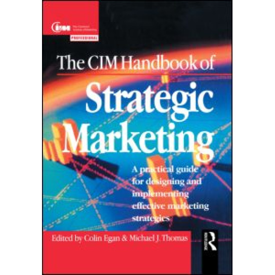 The CIM Handbook of Strategic Marketing