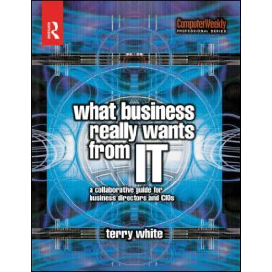What Business Really Wants from IT