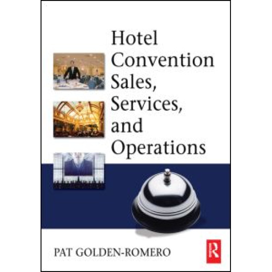 Hotel Convention Sales, Services, and Operations