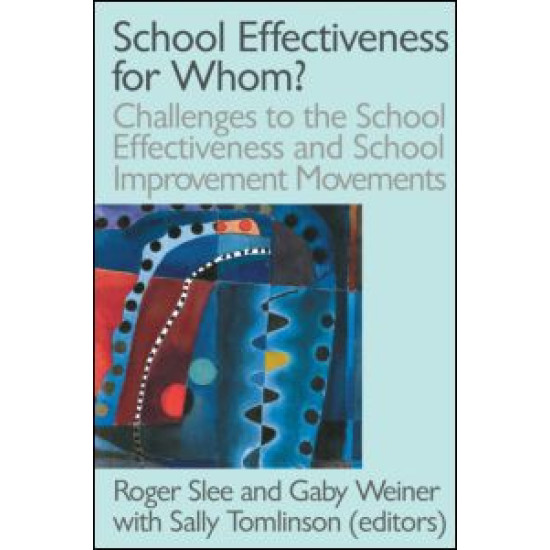 School Effectiveness for Whom?