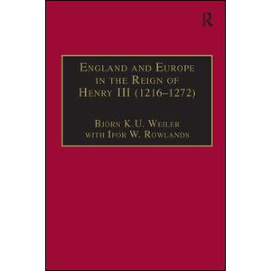 England and Europe in the Reign of Henry III (1216–1272)