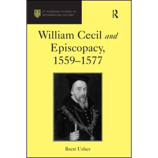 William Cecil and Episcopacy, 1559–1577