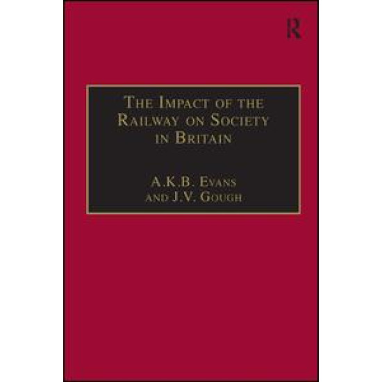 The Impact of the Railway on Society in Britain