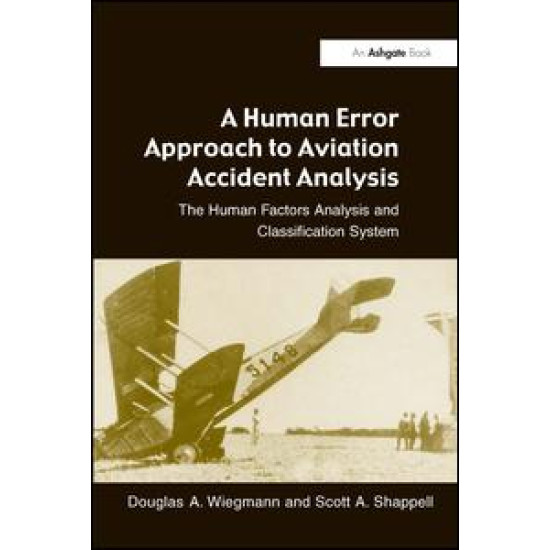 A Human Error Approach to Aviation Accident Analysis