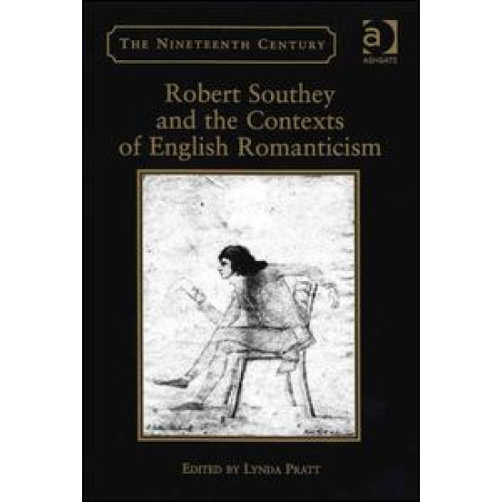 Robert Southey and the Contexts of English Romanticism