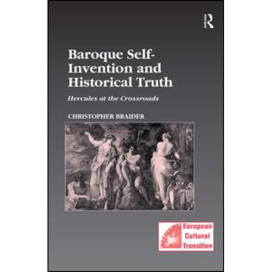 Baroque Self-Invention and Historical Truth