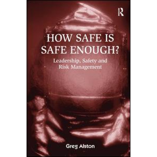 How Safe is Safe Enough?