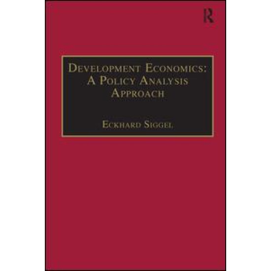 Development Economics: A Policy Analysis Approach