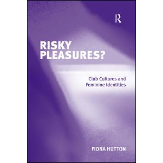 Risky Pleasures?