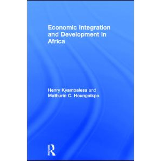 Economic Integration and Development in Africa