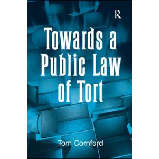 Towards a Public Law of Tort