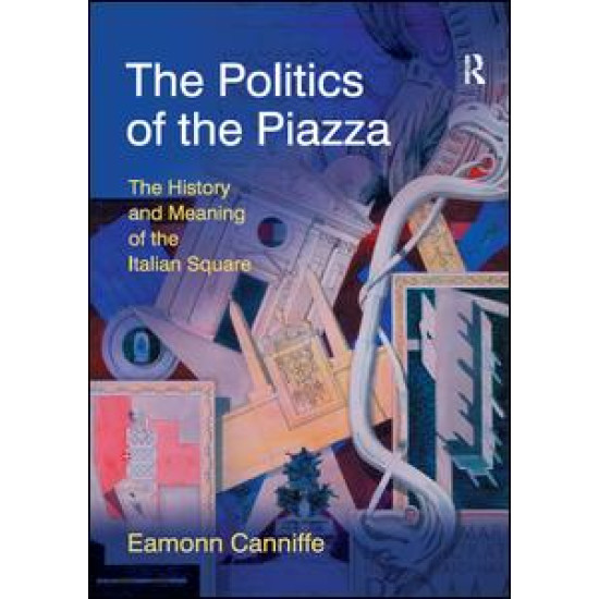 The Politics of the Piazza