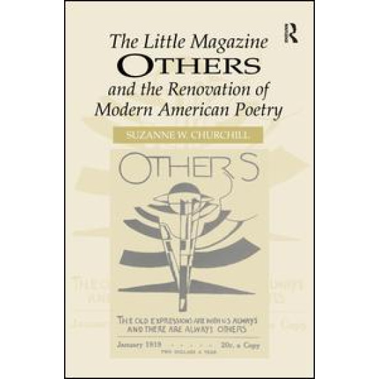 The Little Magazine Others and the Renovation of Modern American Poetry