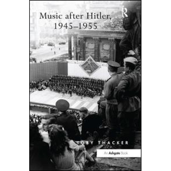 Music after Hitler, 1945–1955