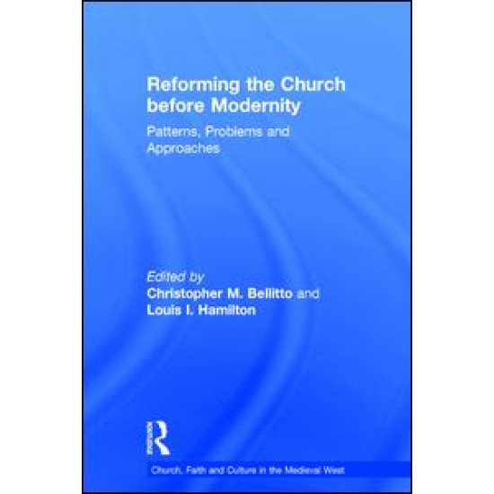 Reforming the Church before Modernity