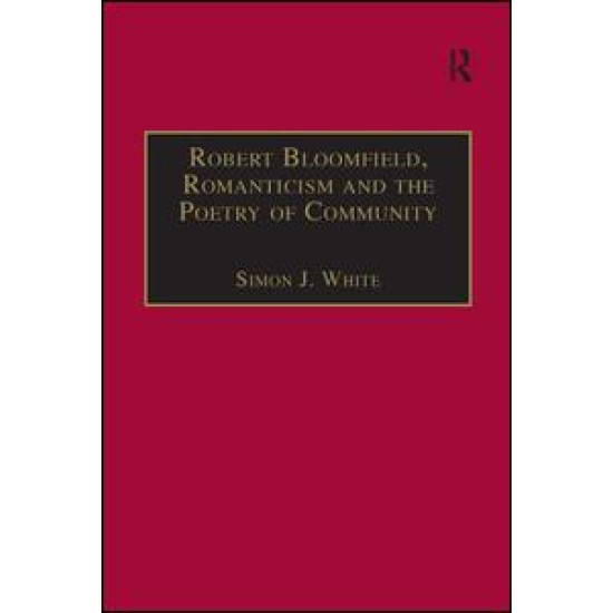 Robert Bloomfield, Romanticism and the Poetry of Community