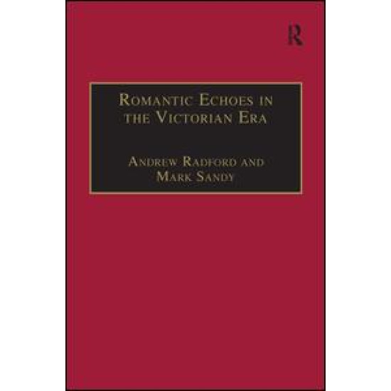 Romantic Echoes in the Victorian Era