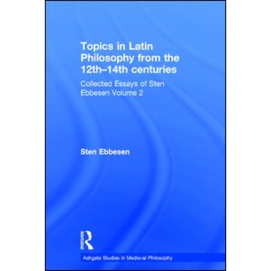 Topics in Latin Philosophy from the 12th–14th centuries