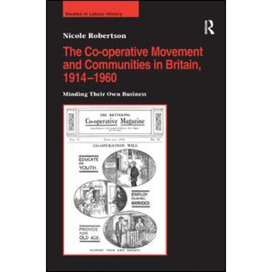 The Co-operative Movement and Communities in Britain, 1914-1960