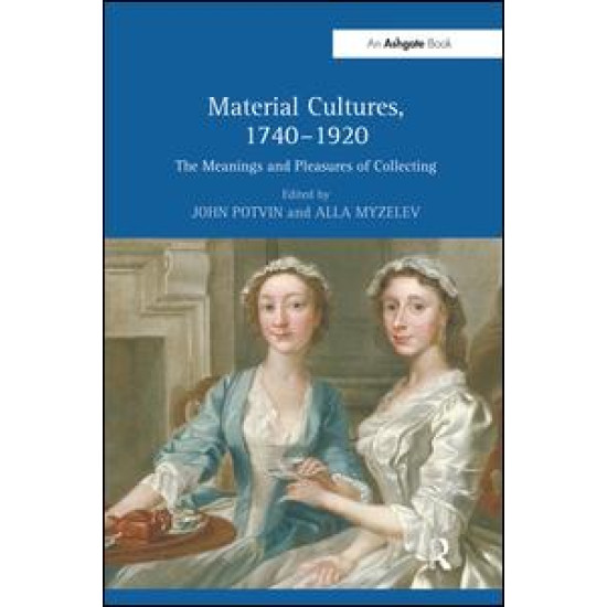 Material Cultures, 1740–1920