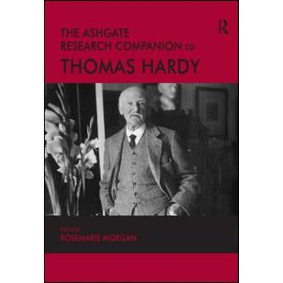 The Ashgate Research Companion to Thomas Hardy