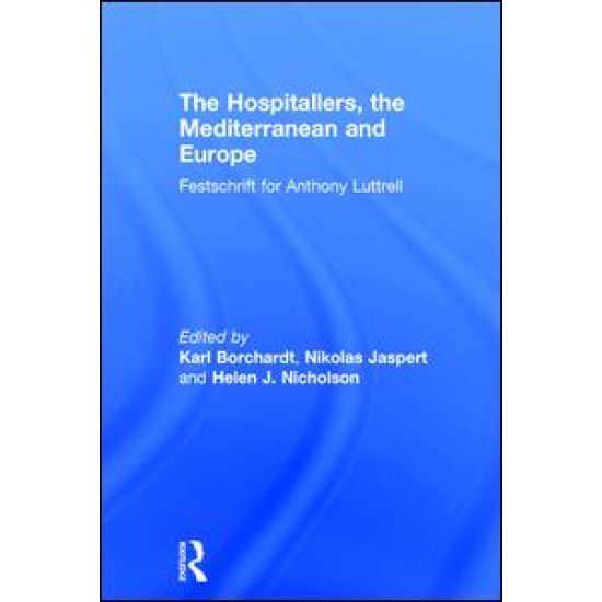 The Hospitallers, the Mediterranean and Europe