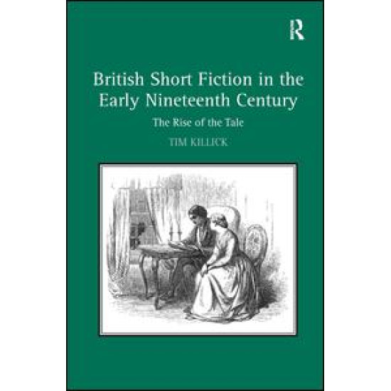 British Short Fiction in the Early Nineteenth Century