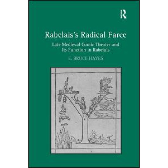 Rabelais's Radical Farce