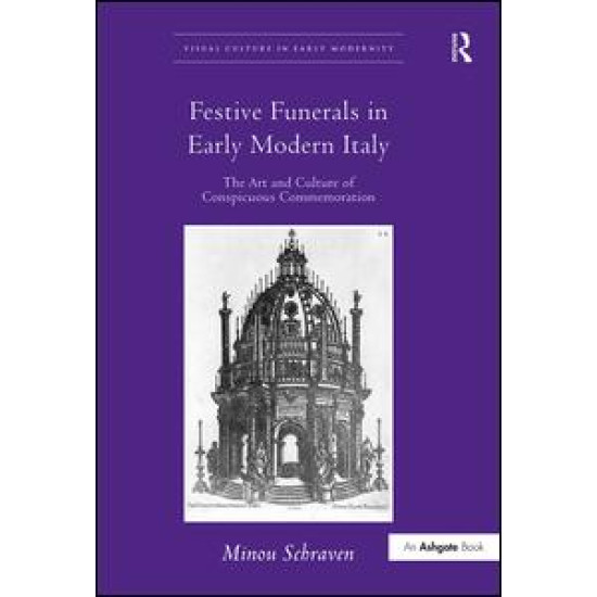 Festive Funerals in Early Modern Italy