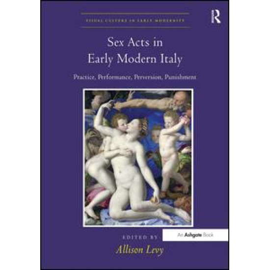 Sex Acts in Early Modern Italy