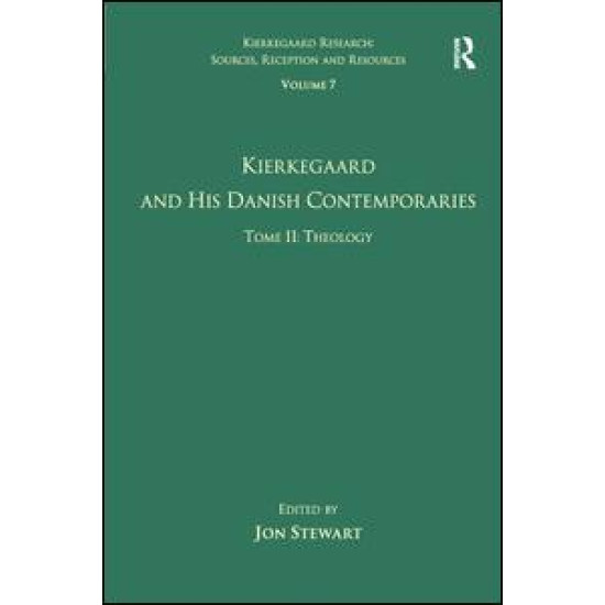 Volume 7, Tome II: Kierkegaard and His Danish Contemporaries - Theology