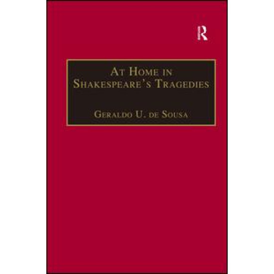 At Home in Shakespeare's Tragedies