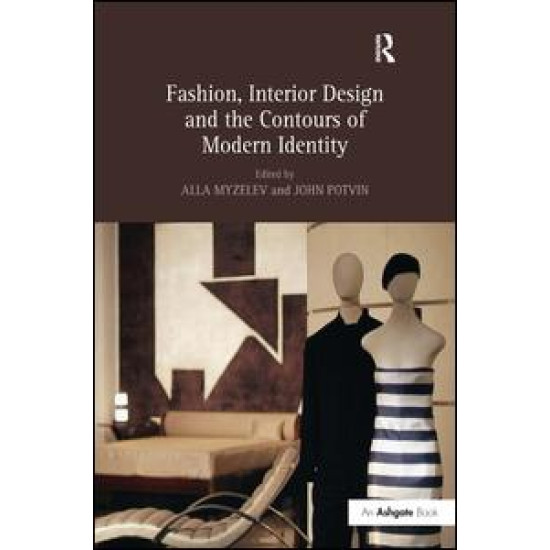 Fashion, Interior Design and the Contours of Modern Identity