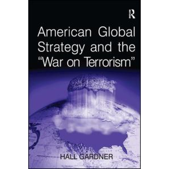 American Global Strategy and the 'War on Terrorism'