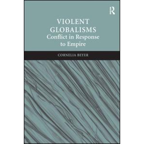 Violent Globalisms