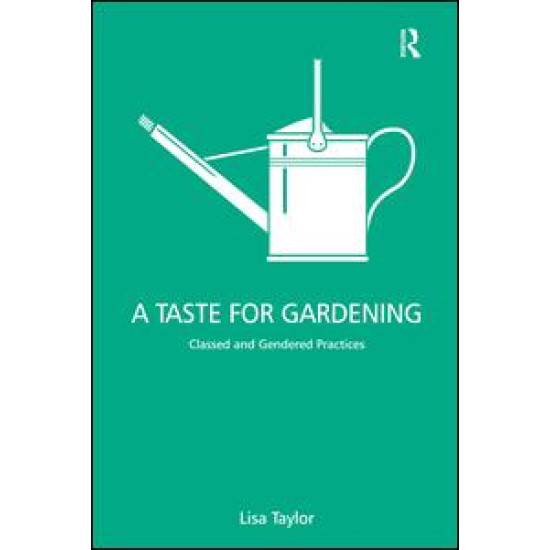 A Taste for Gardening